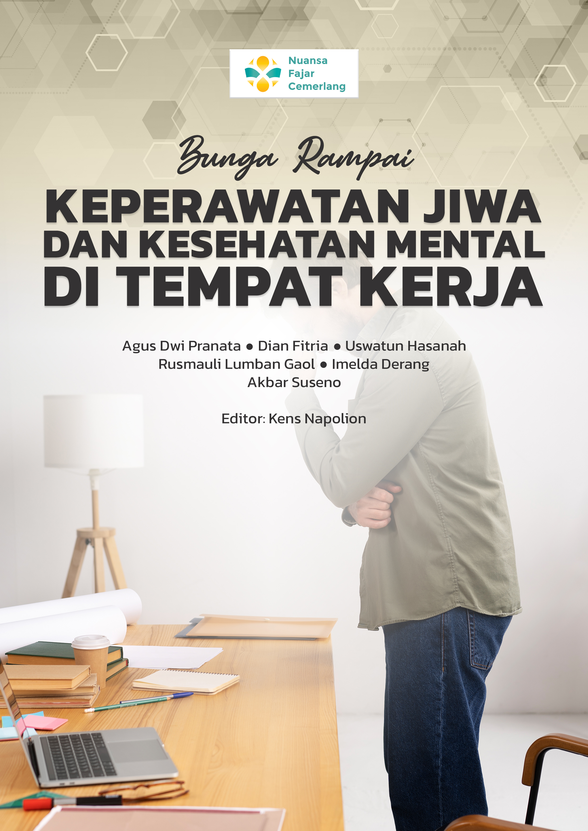 Cover BUNGA RAMPAI KEPERAWATAN JIWA DAN KESEHATAN MENTAL DI TEMPAT KERJA.jpg